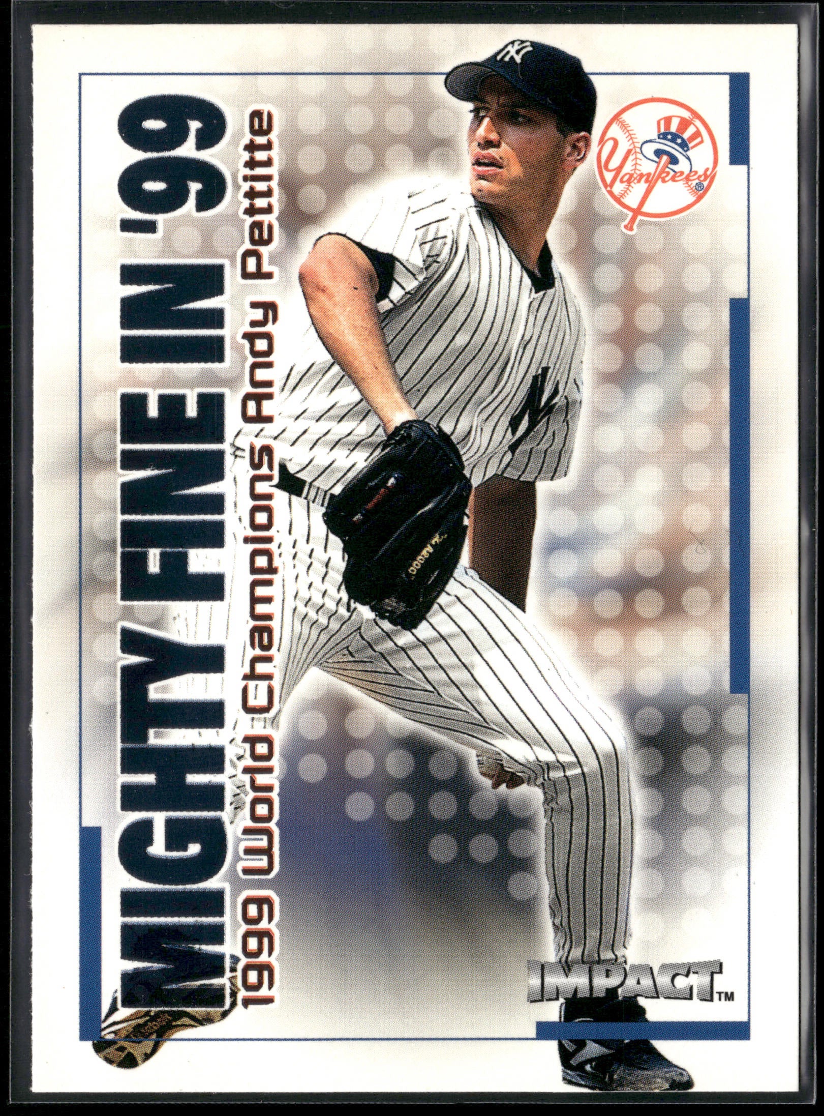2000 Fleer Impact #19MF Andy Pettitte Mighty Fine in '99